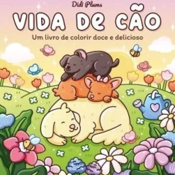 Arteplural Vida de Cão de Didi Plums^ Literatura Infantil