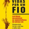 Oficina Livro Vidas por um Fio de Luís Francisco^ Vidas Reais