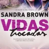 Quinta Essencia Vidas Trocadas de Sandra Brown^ Romance