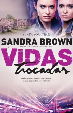 Quinta Essencia Vidas Trocadas de Sandra Brown^ Romance