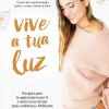 Nascente Vive a Tua Luz de Inês Nunes Pimentel - (5ª Edição)^ Desenvolvimento Pessoal
