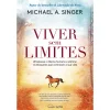 Nascente Viver sem Limites de Michael A. Singer^ Desenvolvimento Pessoal