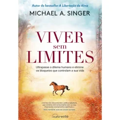 Nascente Viver sem Limites de Michael A. Singer^ Desenvolvimento Pessoal