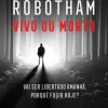 Marcador Vivo ou Morto de Michael Robotham^ Policial