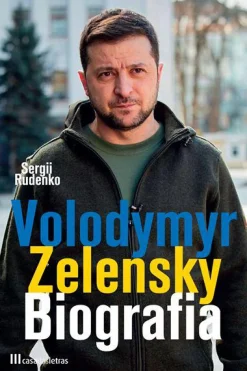 Casa Das Letras Volodymyr Zelensky - Biografia de Sergii Rudenko^ Vidas Reais