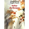 Dom Quixote Voltar do Bosque de Maddalena Vaglio Tanet^ Romance