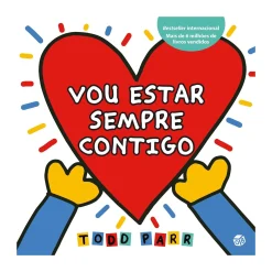 Zero A Oito Vou Estar Sempre Contigo de Todd Parr^ Literatura Infantil