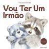 Presença Vou Ter um Irmão de Yumi Shimokawara^ Literatura Infantil