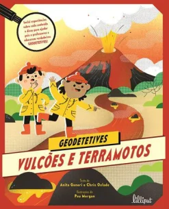 Lilliput Vulcões e Terramotos de Anita Ganeri e Chris Oxlade - Geodetetives N.º 1^ Conhecimento