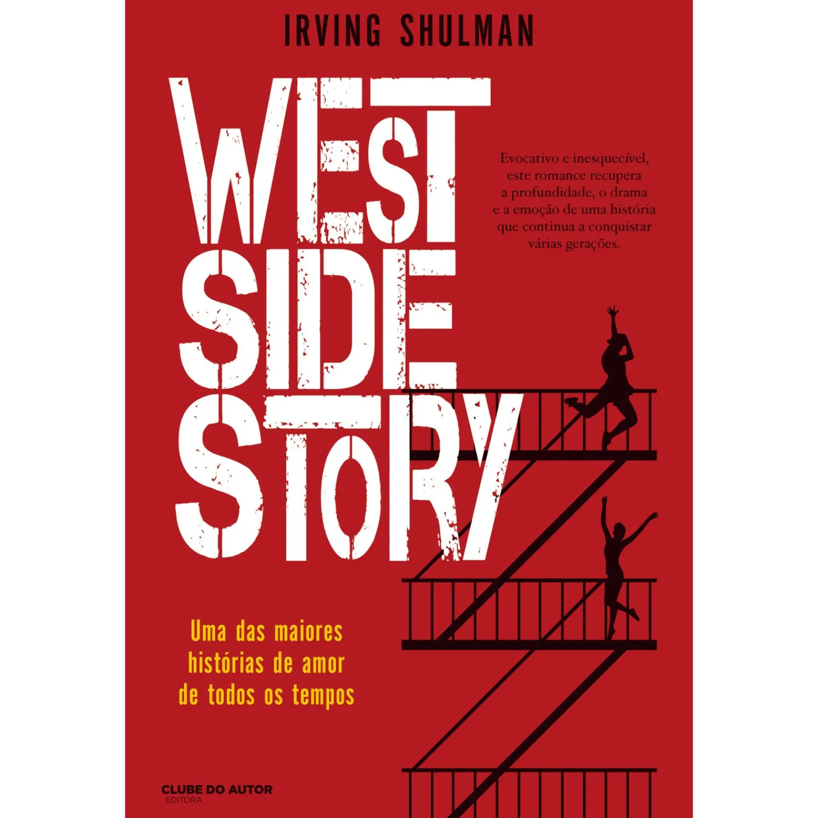 Clube Do Autor West Side Story de Irving Shulman^ Romance