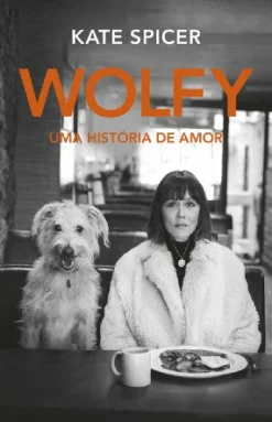 Porto Editora Wolfy de Kate Spicer - Uma História de Amor^ Romance