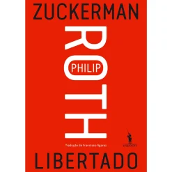 Dom Quixote Zuckerman Libertado de Philip Roth^ Romance