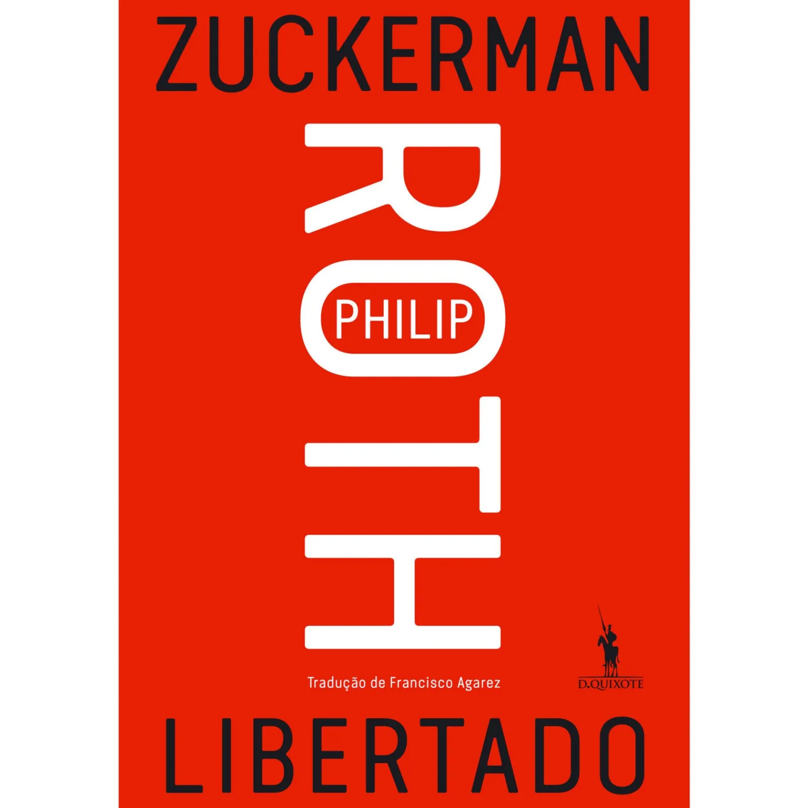 Dom Quixote Zuckerman Libertado de Philip Roth^ Romance